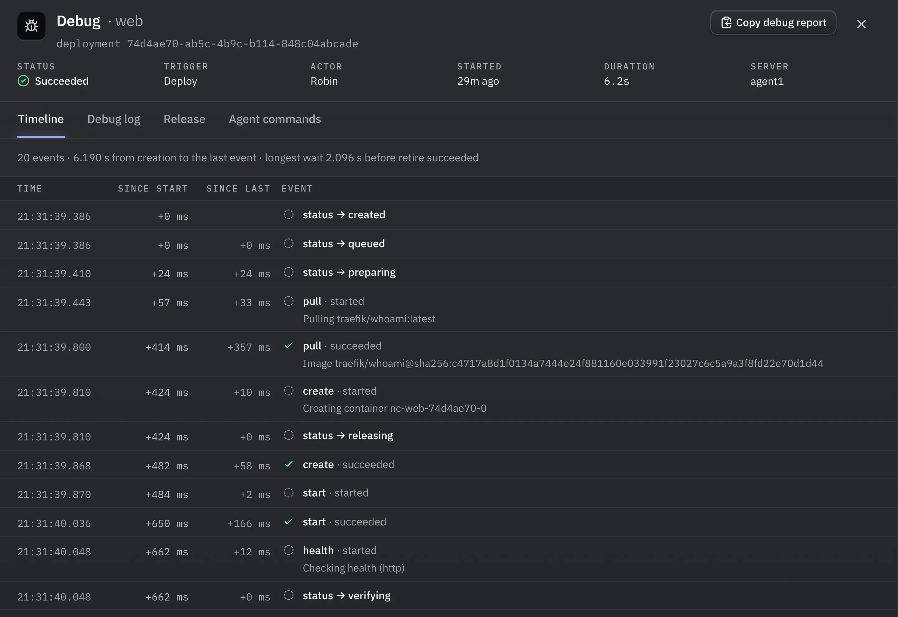 The Debug panel of one deployment of web. Status Succeeded, trigger Deploy, duration 6.2 s, server agent1. The Timeline tab lists every event with its clock time, the time since the start and since the previous event: status created, queued and preparing, pull started and succeeded with the image digest, create, releasing, start, and health started, then verifying.